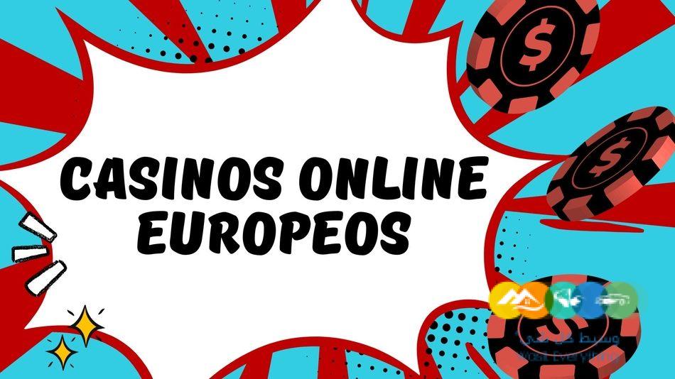 Explorando los Mejores Casinos Online Europeos 835956112