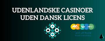 Udenlandsk Online Casino En Guide til Spil uden Dansk Licens