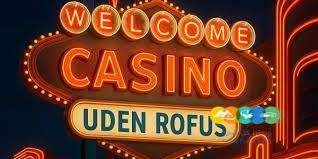 Danske Casino Uden Rofus En Guide til Spiloplevelser
