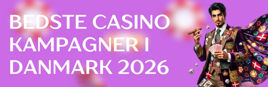 Casino Kampagner i Dag Få Det Bedste Ud Af Dit Spil